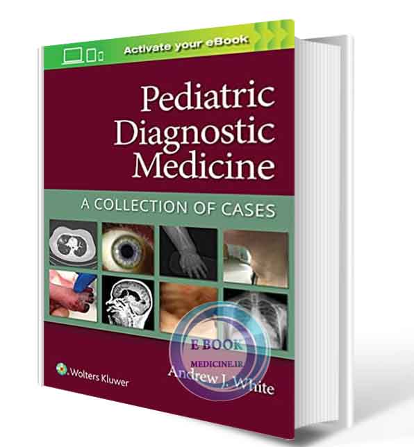 دانلود کتاب Pediatric Diagnostic Medicine: A Collection of Cases  2021 (ORIGINAL PDF)